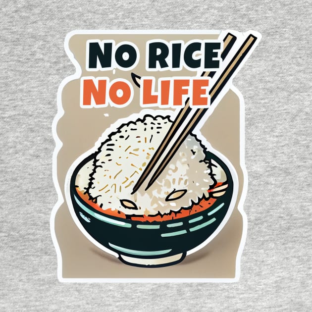 No Rice No Life by JigglePeek